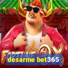 desarme bet365