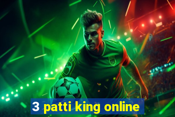 3 patti king online