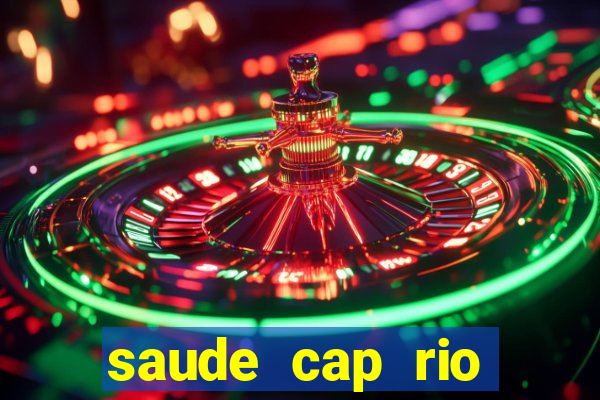 saude cap rio preto resultado