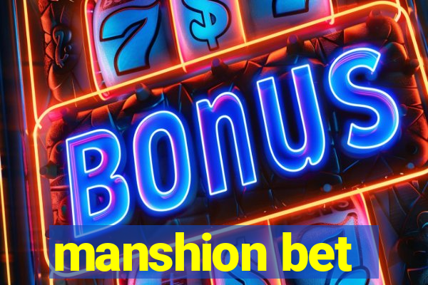 manshion bet