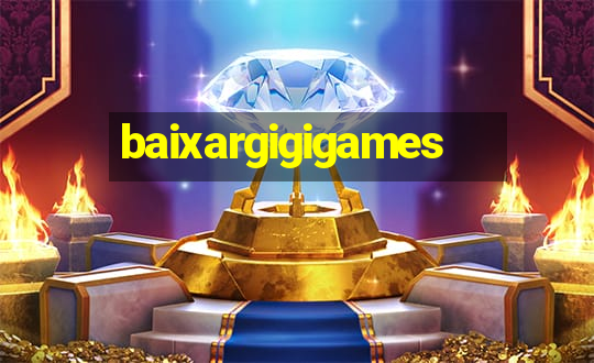 baixargigigames