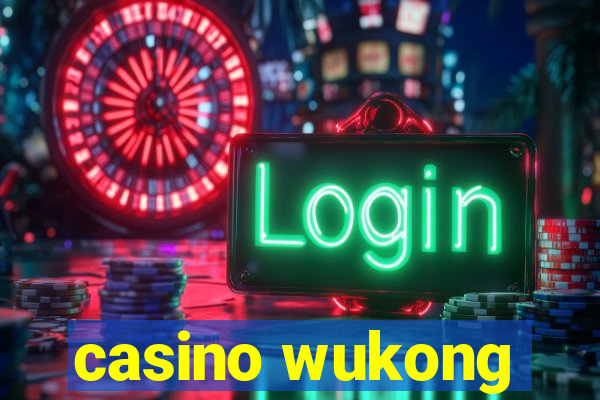 casino wukong