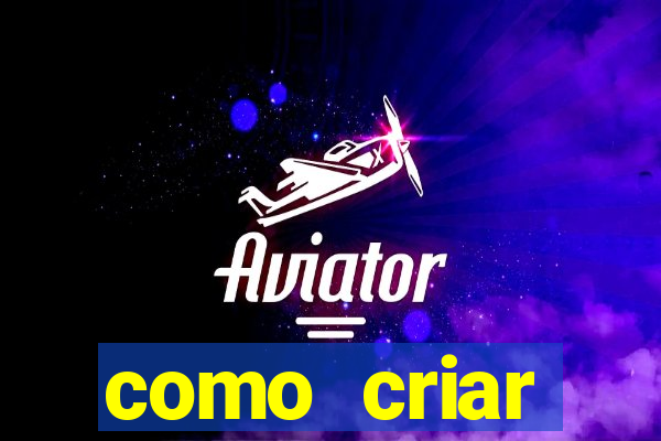 como criar plataforma de jogos de aposta