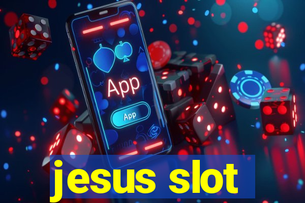 jesus slot