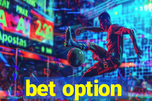 bet option