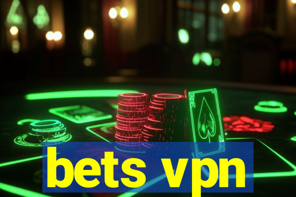 bets vpn