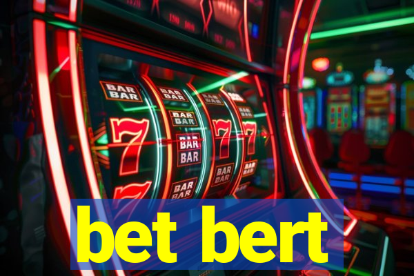 bet bert