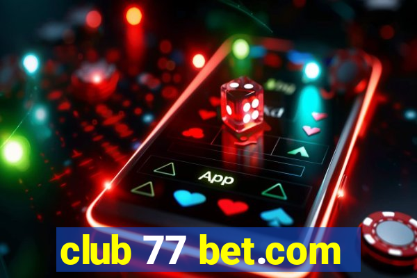 club 77 bet.com