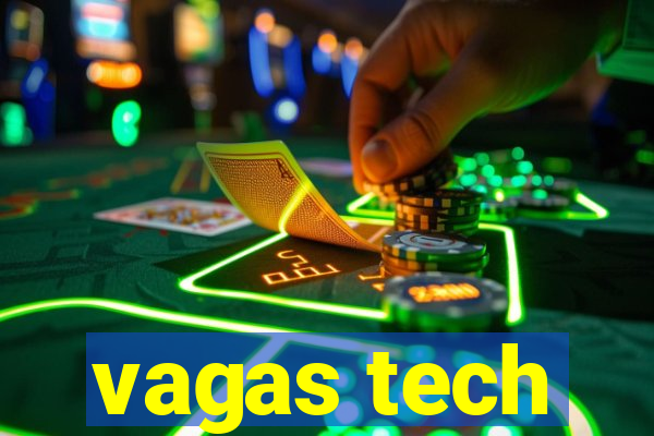 vagas tech