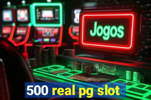 500 real pg slot