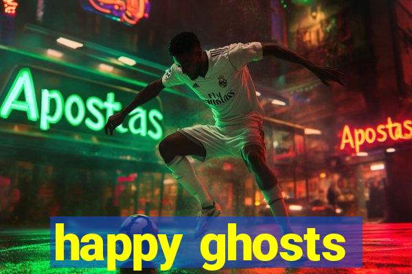 happy ghosts