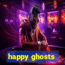 happy ghosts