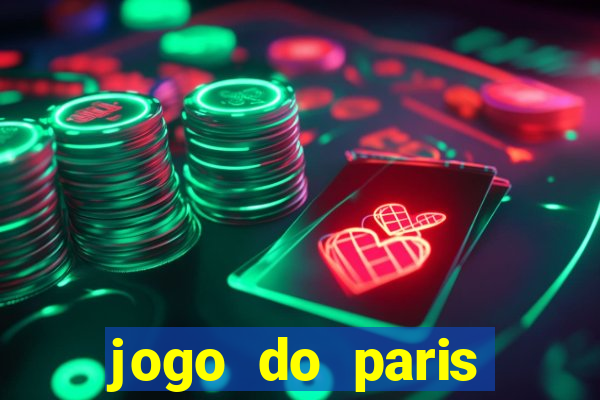 jogo do paris saint-germain onde assistir