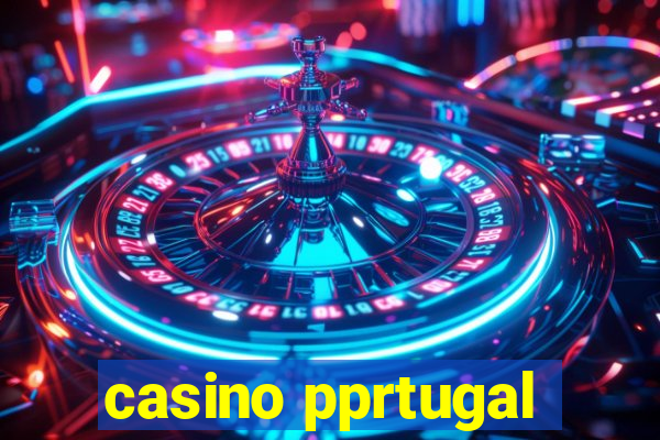 casino pprtugal