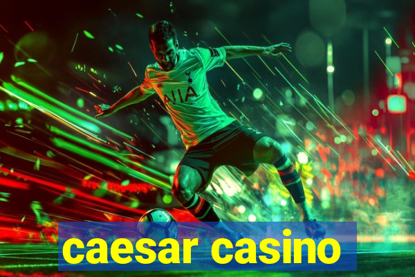 caesar casino