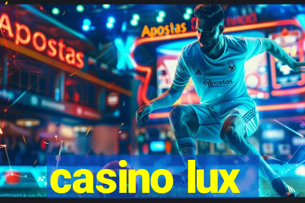 casino lux