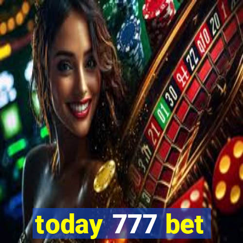 today 777 bet