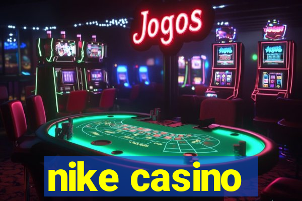 nike casino