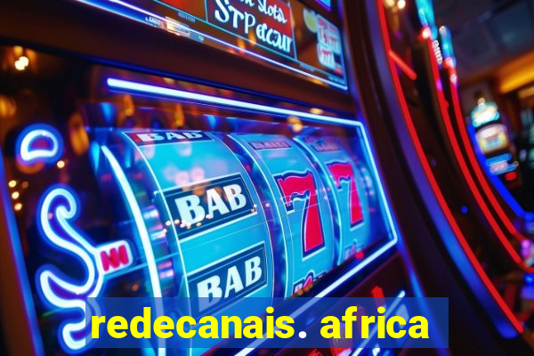 redecanais. africa