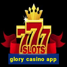 glory casino app