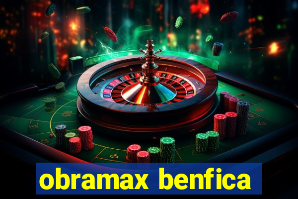 obramax benfica