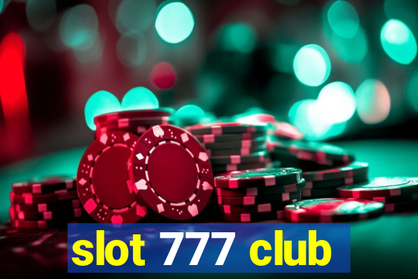 slot 777 club