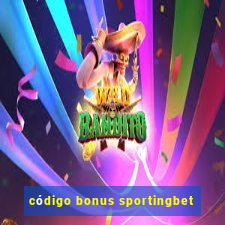 código bonus sportingbet