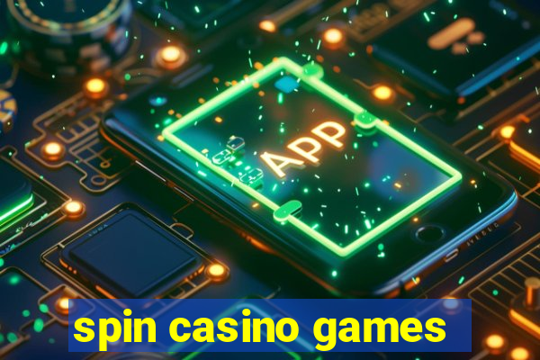 spin casino games