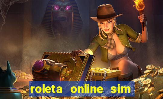 roleta online sim ou nao