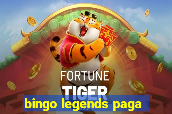 bingo legends paga