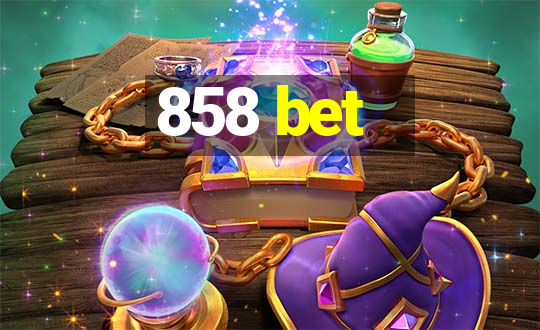 858 bet