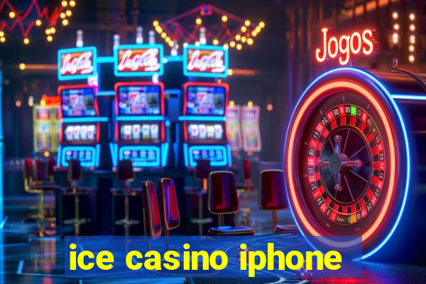 ice casino iphone