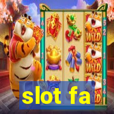 slot fa