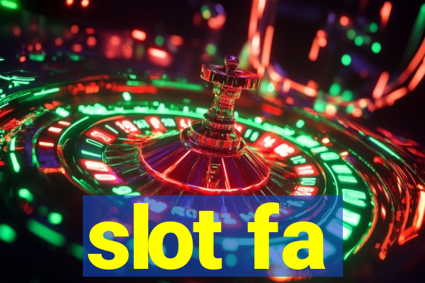 slot fa