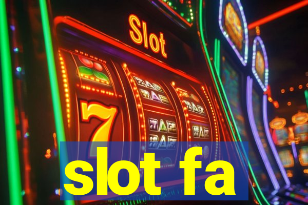 slot fa