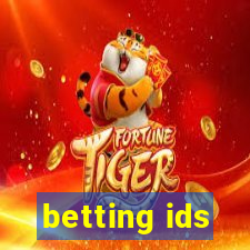 betting ids