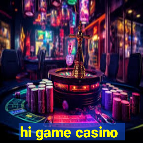 hi game casino