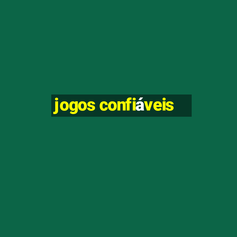 jogos confiáveis