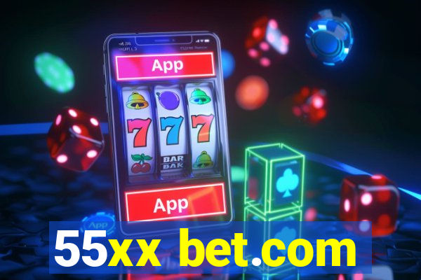 55xx bet.com