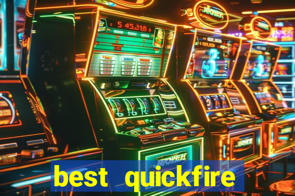 best quickfire online slot sites