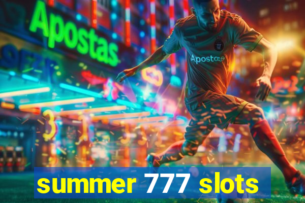 summer 777 slots