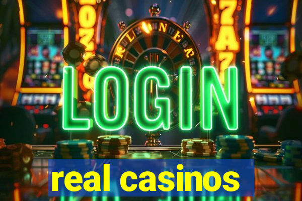 real casinos