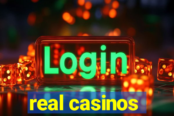 real casinos