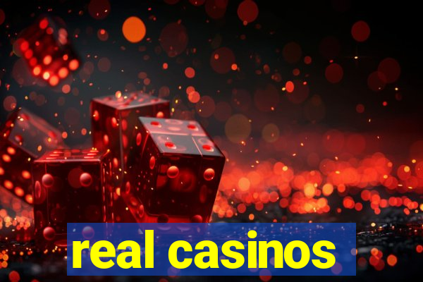 real casinos