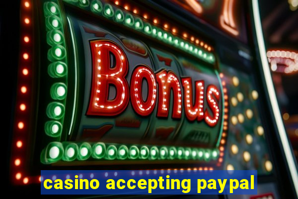 casino accepting paypal