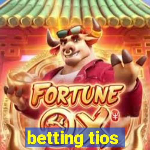 betting tios