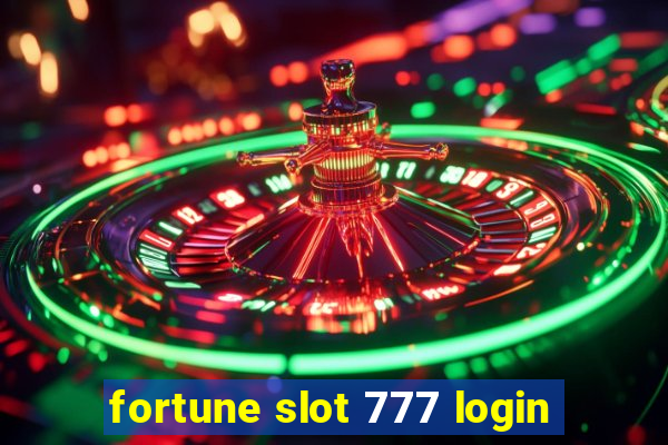 fortune slot 777 login