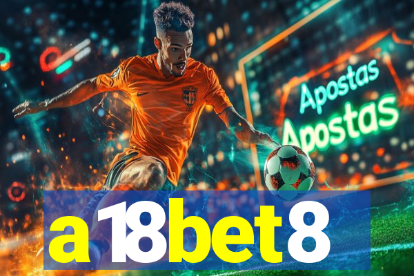 a18bet8