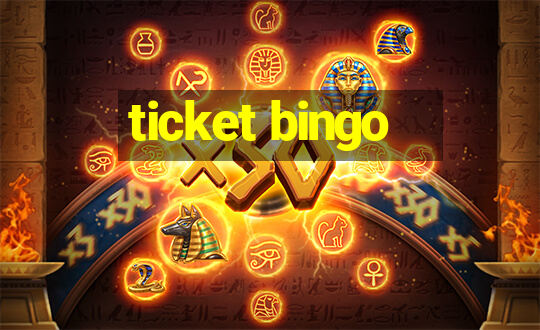 ticket bingo