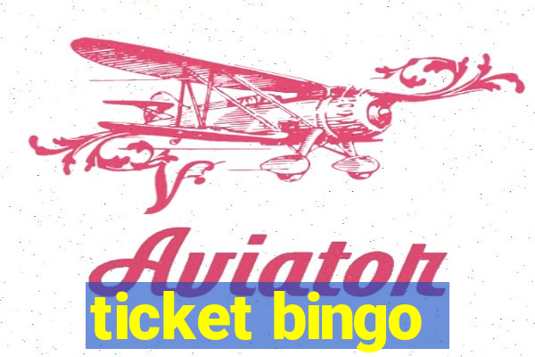 ticket bingo